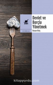 Devlet ve Borçla Yönetmek