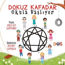 Dokuz Kafadar Okula Başlıyor