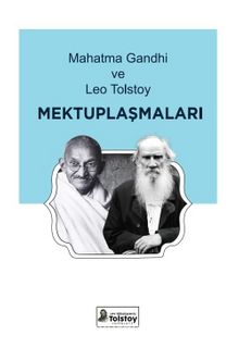 Mahatma Gandhi ve Leo Tolstoy Mektuplaşmaları