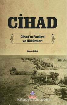 Cihad Cihad’ın Fazileti ve Hükümleri