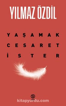 Yaşamak Cesaret İster