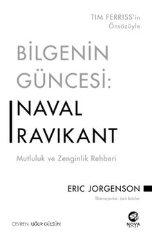 Bilgenin Güncesi: Naval Ravikant & Mutluluk ve Zenginlik Rehberi