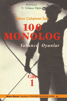 Sahne Çalışması İçin 100 Monolog  Cilt 1