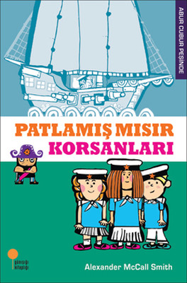 Abur Cubur Peşinde - Patlamış Mısır Korsanları