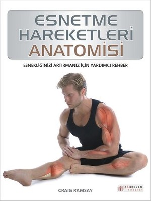 Esnetme Hareketleri Anatomisi