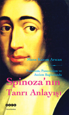 Spinoza'nın Tanrı Anlayışı