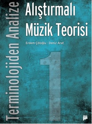 Alıştırmalı Müzik Teorisi - Terminolojiden Analize