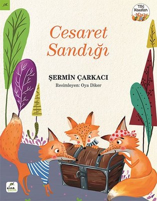 Cesaret Sandığı Tilki Masalları