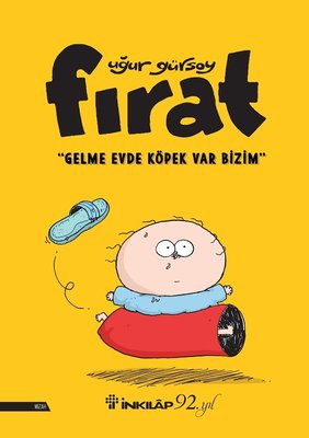 Fırat-Gelme Evde Köpek Var Bizim