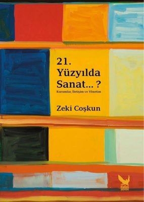 21.Yüzyılda Sanat..?