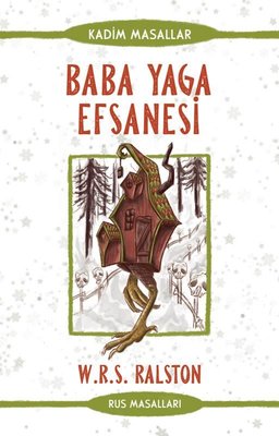 Baba Yaga Efsanesi - Rus Masalları