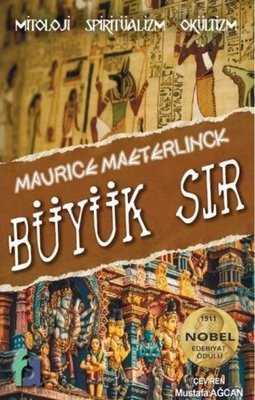 Büyük Sır: Mitoloji - Spiritüalizm - Okültizm