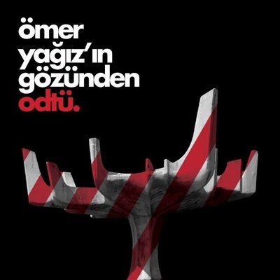 Ömer Yağız'ın Gözünden Odtü