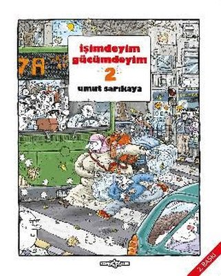 İşimdeyim Gücümdeyim - Cilt 2