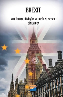 Brexit - Neoliberal Dönüşüm ve Popülist Siyaset