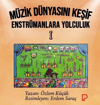 Müzik Dünyasını Keşif - Enstrümanlara Yolculuk 1