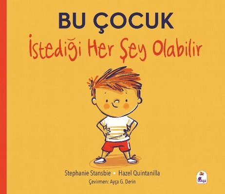 Bu Çocuk İstediği Her Şey Olabilir