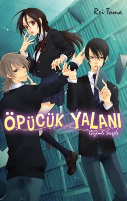 Öpücük Yalanı - Gizemli Sevgili