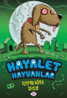 Uluyan Köpek Gecesi - Hayalet Hayvanlar