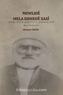 Mewlidê Mela Ehmedê Xasî “Mewlidu’n – Nebiyyi’l – Qureyşiyyî”