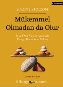 Mükemmel Olmadan  da Olur