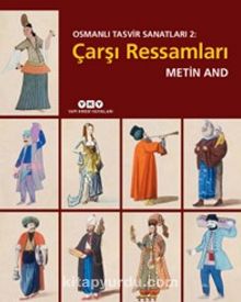 Osmanlı Tasvir Sanatları 2: Çarşı Ressamları (Karton Kapak)