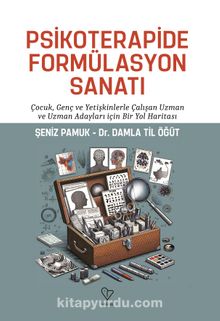 Psikoterapide Formülasyon Sanatı