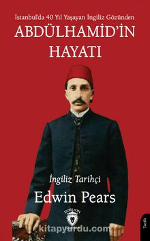 Abdülhamid’in Hayatı