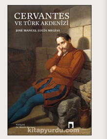 Cervantes ve Türk Akdenizi