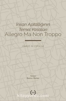 İnsan Aptallığının Temel Yasaları & Allegro Ma Non Troppo