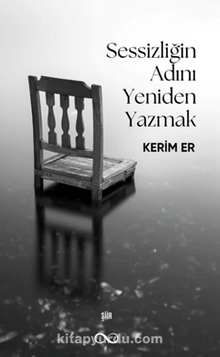 Sessizliğin Adını Yeniden Yazmak