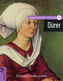 Dürer / Sanatın Büyük Ustaları 6