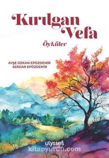 Kırılgan Vefa