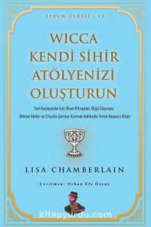 Wicca Kendi Sihir Atölyenizi Oluşturun