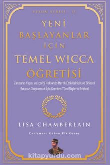 Yeni Başlayanlar İçin Temel Wicca Öğretisi