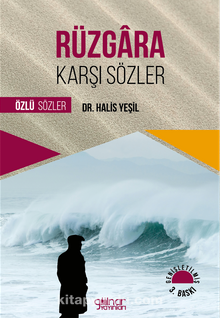 Rüzgara Karşı Sözler