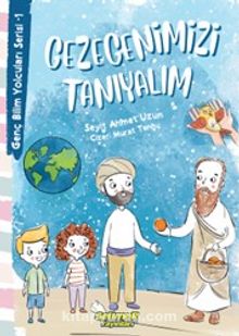 Gezegenimizi Tanıyalım / Genç Bilim Yolcuları Serisi 1