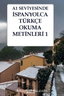 A1 Seviyesinde İspanyolca-Türkçe Okuma Metinleri 1