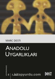 Anadolu Uygarlıkları (Kültür Kitaplığı 4)