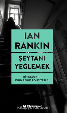 Şeytanı Yeğlemek / Bir Dedektif John Rebus Polisiyesi:  21