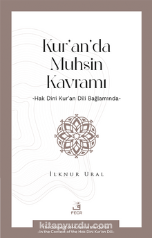 Kur’an’da Muhsin Kavramı & Hak Dini Kur’an Dili Bağlamında