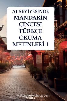 A1 Seviyesinde Mandarin Çincesi-Türkçe Okuma Metinleri 1