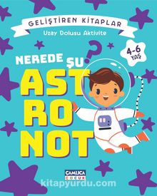 Nerede Şu Astronot? / Uzay Dolusu Aktivite