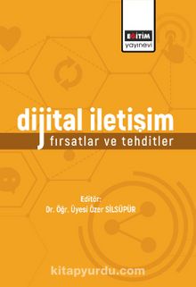 Dijital İletişim & Fırsatlar ve Tehditler