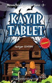 Kayıp Tablet - Sümer Uygarlığı /  Macera Dolu Uygarlıklar Serisi 2