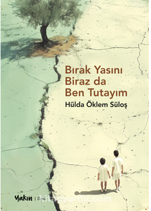 Bırak Yasını Biraz da Ben Tutayım