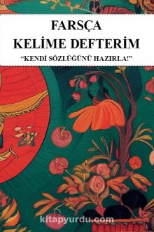 Farsça Kelime Defterim & Kendi Sözlüğünü Hazırla