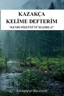 Kazakça Kelime Defterim & Kendi Sözlüğünü Hazırla