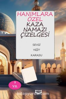 Hanımlara Özel Kaza Namazı Çizelgesi