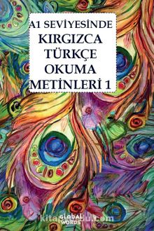 A1 Seviyesinde Kırgızca-Türkçe Okuma Metinleri 1